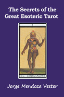The Secrets of the Great Esoteric Tarot