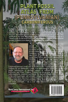 Plant Fossil Atlas From (Pennsylvanian) Carboniferous Age Found in Central Appalachian Coalfields Volume 1
