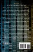 The History and Future of Bioethics