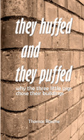 They Huffed and They Puffed