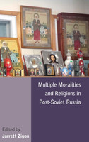 Multiple Moralities and Religions in Post-Soviet Russia