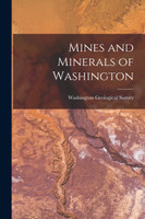 Mines and Minerals of Washington