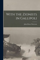 With the Zionists in Gallipoli