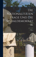 Die Nationalitätenfrage und die Sozialdemokratie