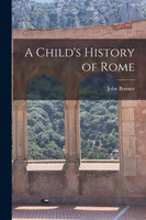 A Child's History of Rome