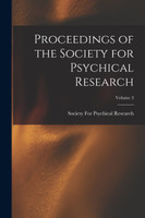 Proceedings of the Society for Psychical Research; Volume 3