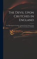 The Devil Upon Crutches in England