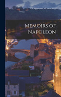 Memoirs of Napoleon