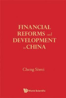 Financial Reforms and Developments in China