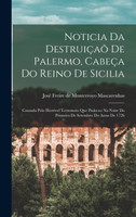 Noticia Da Destruiçaõ De Palermo, Cabeça Do Reino De Sicilia