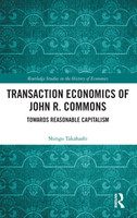 Transaction Economics of John R. Commons