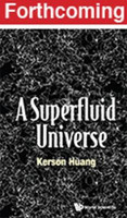 Superfluid Universe, A