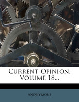 Current Opinion, Volume 18...