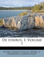 De finibus, I; Volume 1