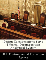 Design Considerations for a Thermal Decomposition Analytical System