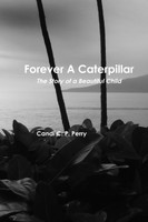 Forever A Caterpillar