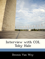 Interview with COL Toby Hale