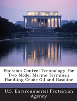 Emission Control Technology for Two Model Marine Terminals Handling Crude Oil and Gasoline