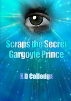 Scraps The Secret Gargoyle Prince
