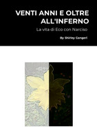 VENTI ANNI E OLTRE ALL'INFERNO
