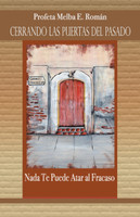 Cerrando Las Puertas del Pasado