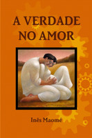 A VERDADE NO AMOR