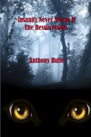 INSANITY NEVER SLEEPS II  THE RESURRECTION