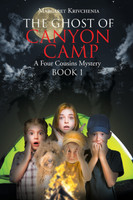The Ghost of Canyon Camp