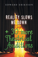 Reality Slows Me Down
