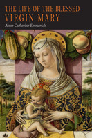 The Life of the Blessed Virgin Mary