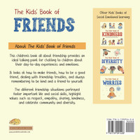 The Kids' Book of Friends. How to Make Friends and Be a Friend