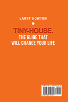 Tiny-House. The Guide that Will Change Your Life