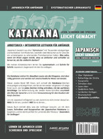 Katakana leicht gemacht! Ein Anfängerhandbuch + integriertes Arbeitsheft | Lernen Sie, Japanisch zu lesen, zu schreiben und zu sprechen - schnell und einfach, Schritt für Schritt
