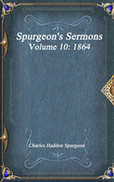Spurgeon's Sermons Volume 10