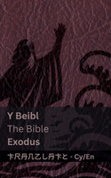 Y Beibl (Exodus) / The Bible (Exodus)