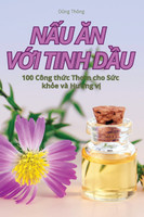 NẤU ĂN VỚI TINH DẦU