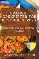 Spanske opskrifter for begyndere 2023