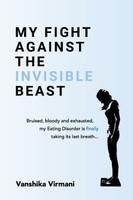 My Fight Against The Invisible Beast