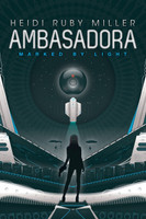 Ambasadora Book One - Marked By Light