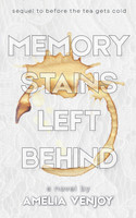 Memory Stains Left Behind