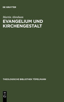 Evangelium und Kirchengestalt