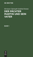 Der Pächter Martin und sein Vater