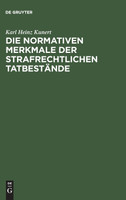 Die normativen Merkmale der strafrechtlichen Tatbestände