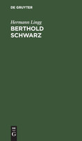 Berthold Schwarz