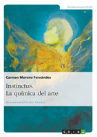 Instinctus. La química del arte