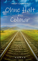 Ohne Halt bis Colmar