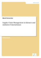 Supply Chain Management in kleinen und mittleren Unternehmen