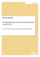 Die Bilanzierung von Finanzinstrumenten nach IAS 39