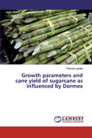 Growth parameters and cane yield of sugarcane as influenced by Dormex