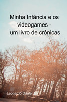 Minha Infância E Os Videogames